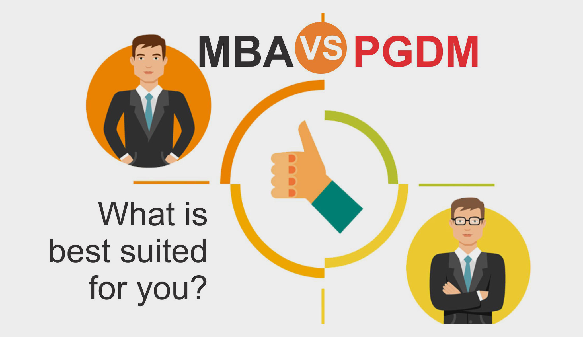 MBA v/s PGDM: What is best suited for you?